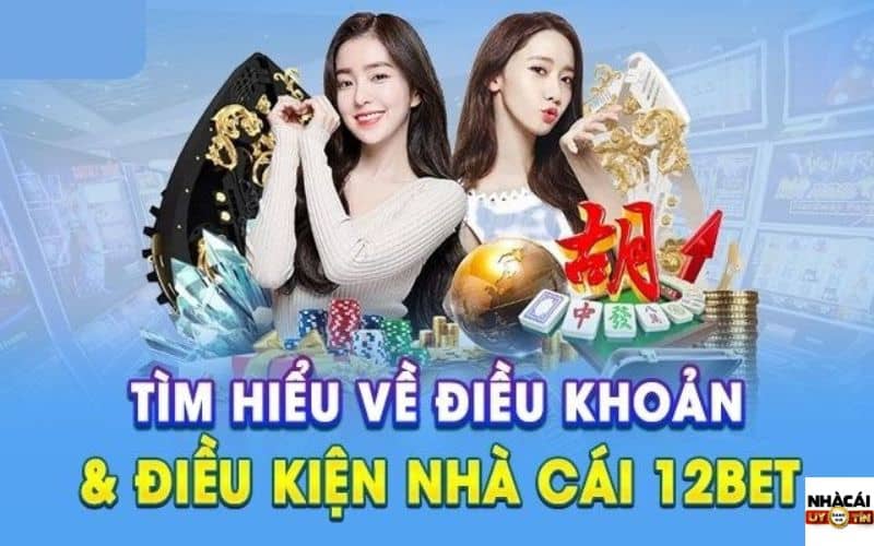 Điều kiện đăng ký 12bet