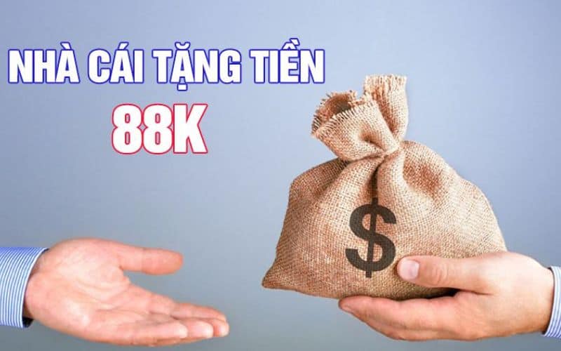 Nhà cái khuyến mãi thành viên mới 88k