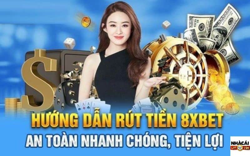 Rút tiền 8Xbet có an toàn không