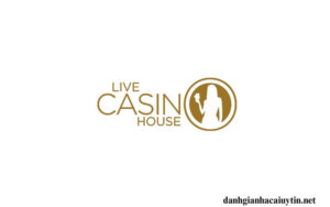 Nhà cái Live Casino House