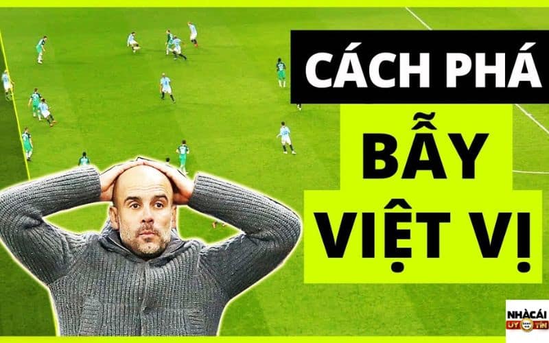 Cách phá bẫy việt vị