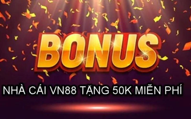 VN88 đăng ký nhận 50k