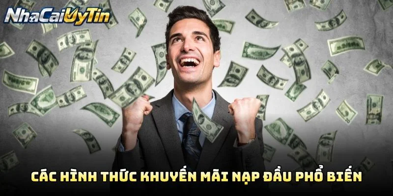 Các Hình Thức Khuyến Mãi Nạp Đầu Phổ Biến