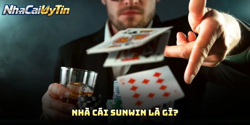 Nhà Cái SUNWIN Là Gì?