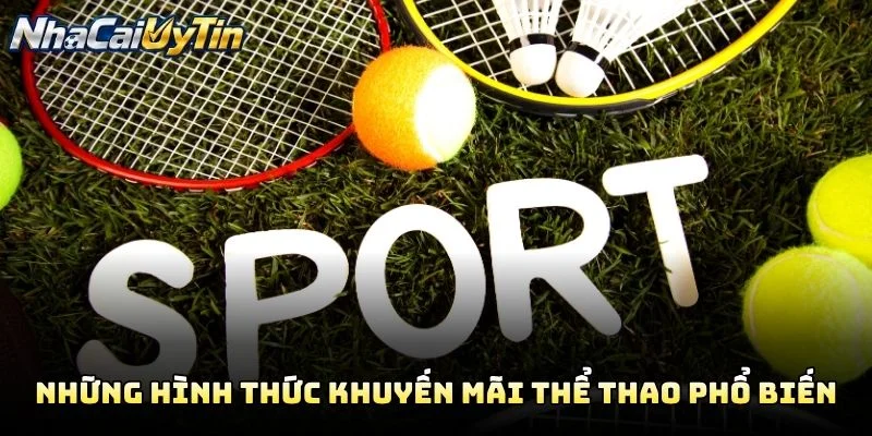 Những Hình Thức Khuyến Mãi Thể Thao Phổ Biến